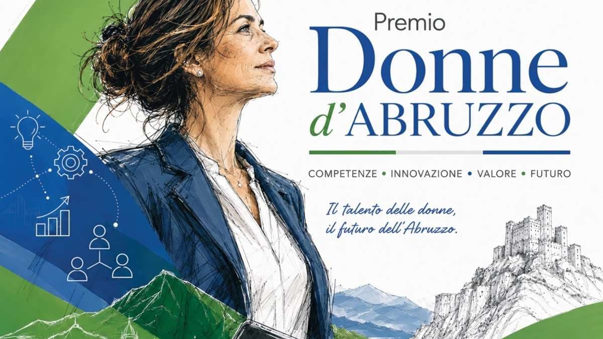 Premio Donne d’Abruzzo: candidature riaperte fino al 15 settembre 2026